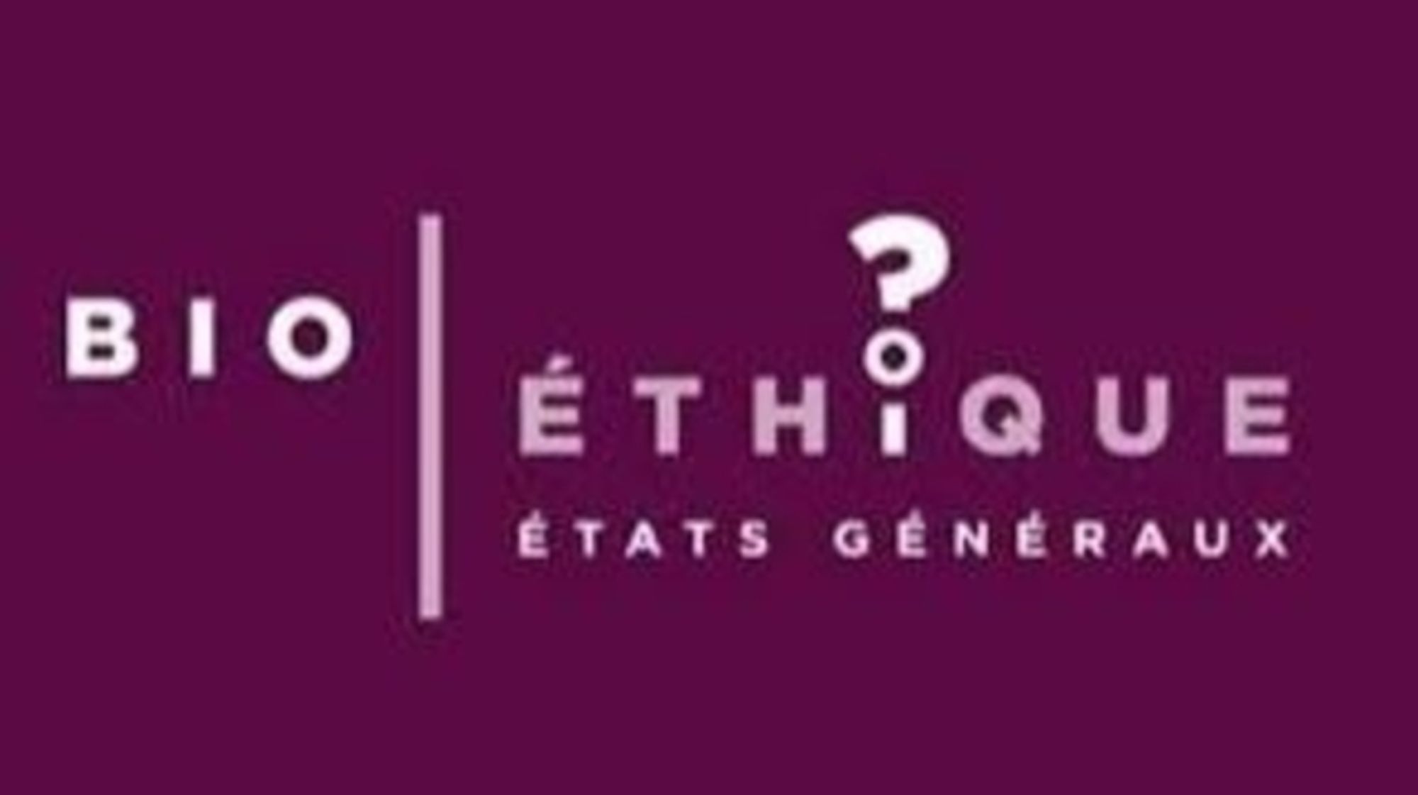 Jeudi 24 mai : réunion d'échanges autour des états généraux de la bioéthique avec la commission de réflexion éthique